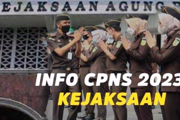 Seleksi Cpns Kejaksaan 2023
