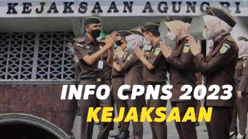 Seleksi Cpns Kejaksaan 2023