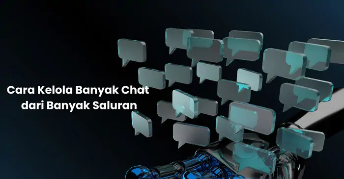 Cara Kelola Banyak Chat Bisnis